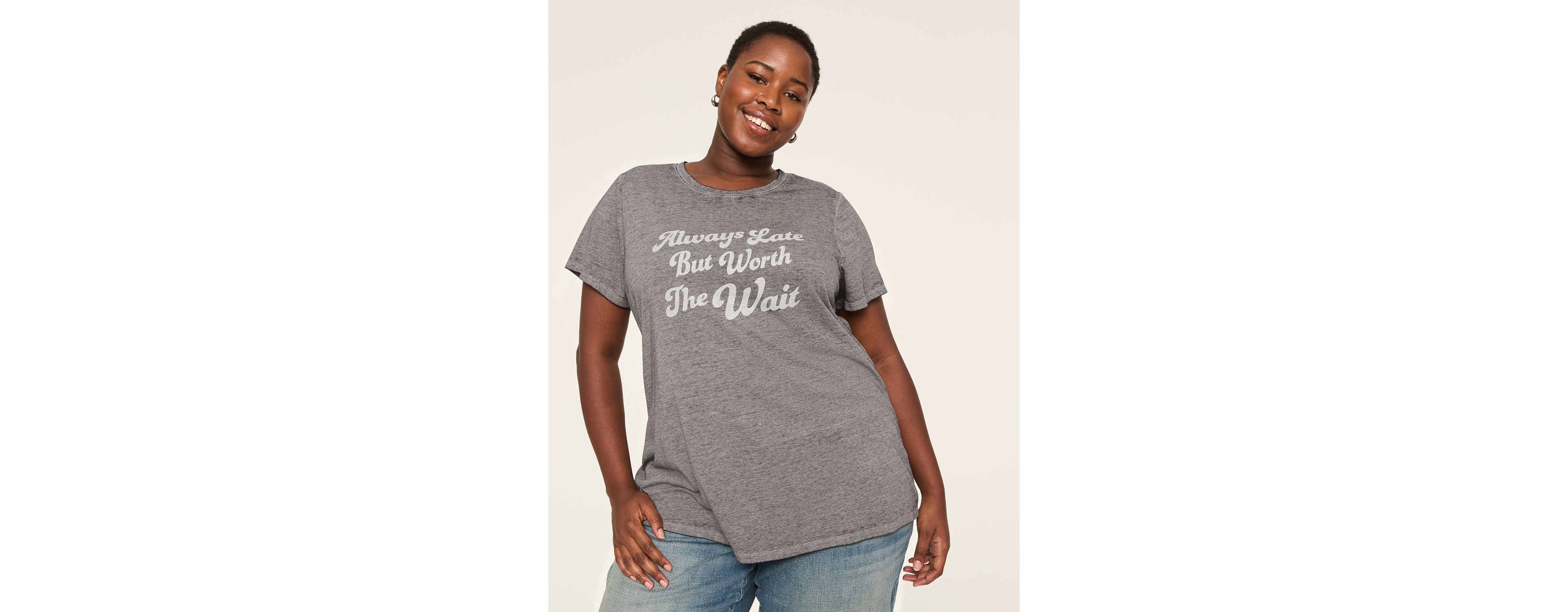 Always Late But Worth The Wait Graphic Tee