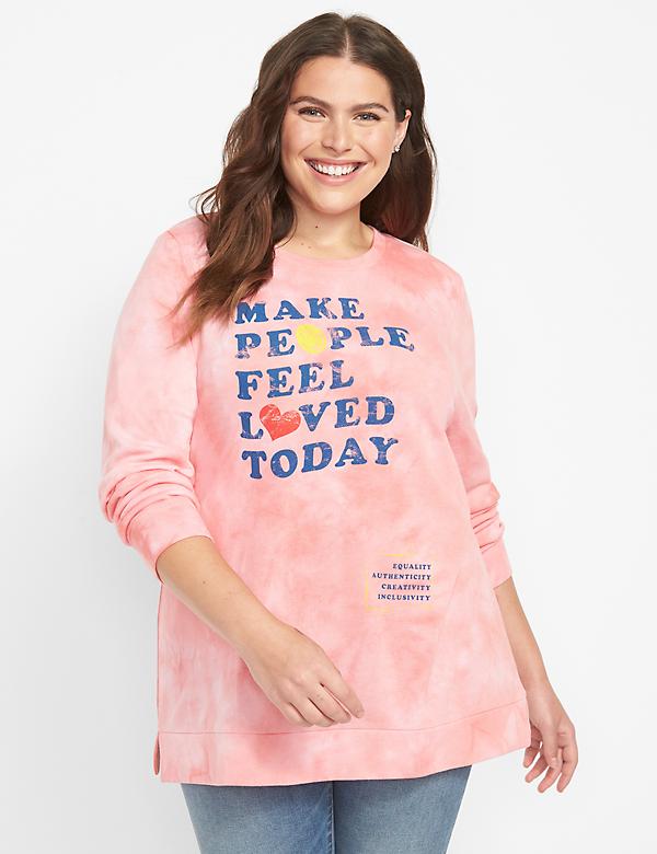 Make People Feel Loved Today Graphie Sweatshirt